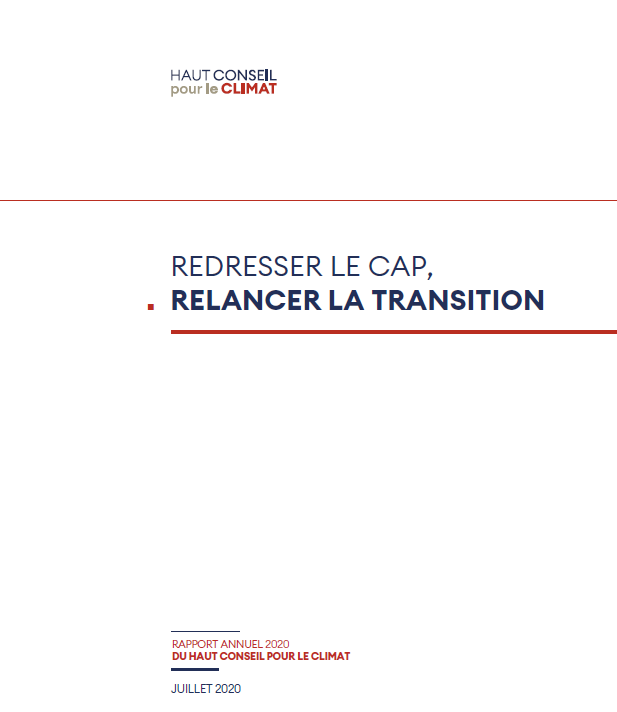 Rapport annuel 2020 Haut Conseil pour le Climat Redresser le cap relancer la transition Rapport annuel 2020 Haut Conseil pour le Climat Redresser le cap relancer la transition